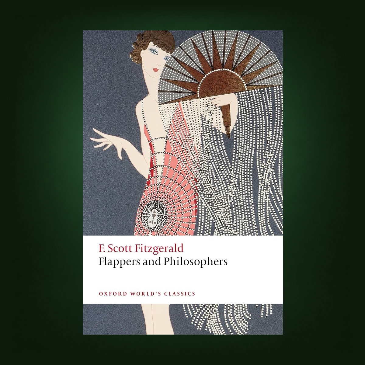 Book cover for 'Flappers and Philosophers' by F. Scott Fitzgerald, published by Oxford World's Classics.